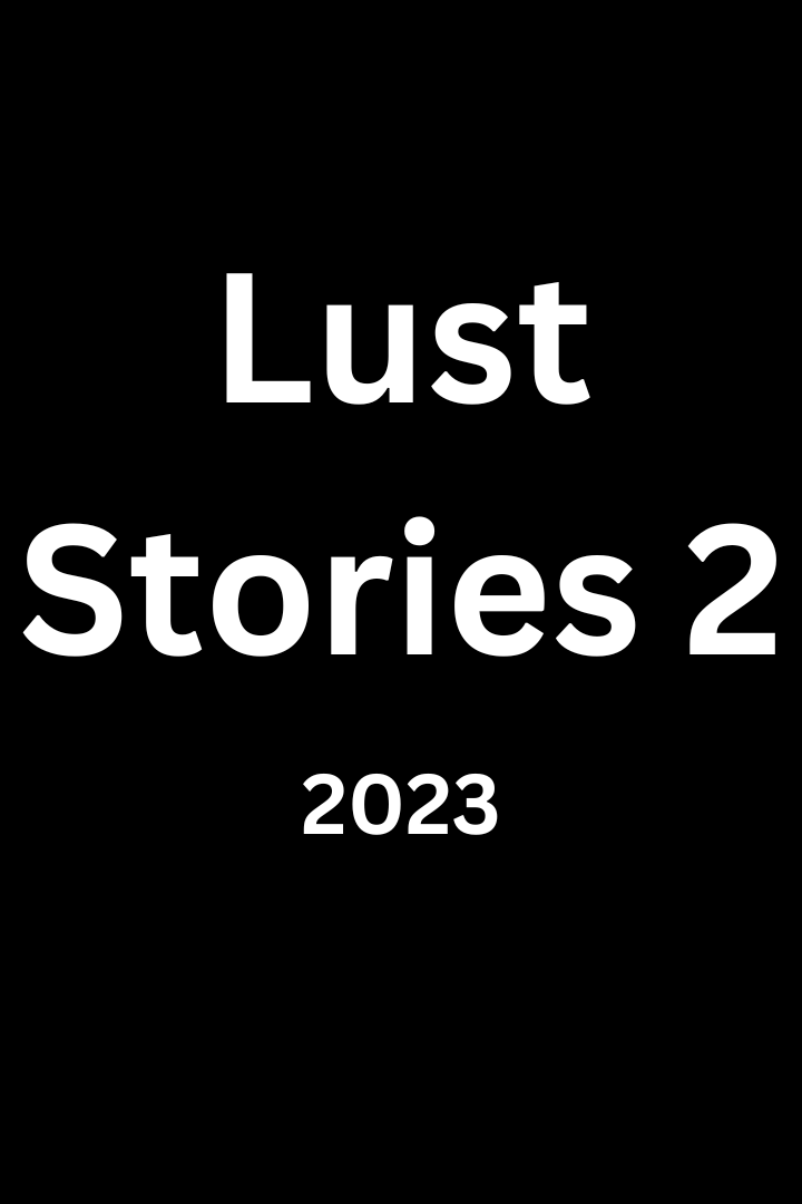 Lust Stories 2