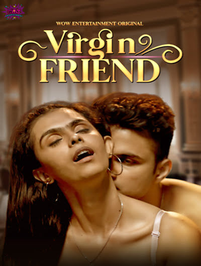 Virgin Friend 2023 WowEntertainment EP 1