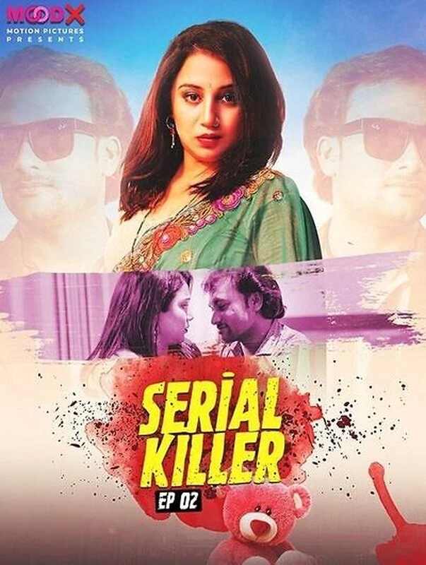 Serial Killer 2023 Moodx Ep 2